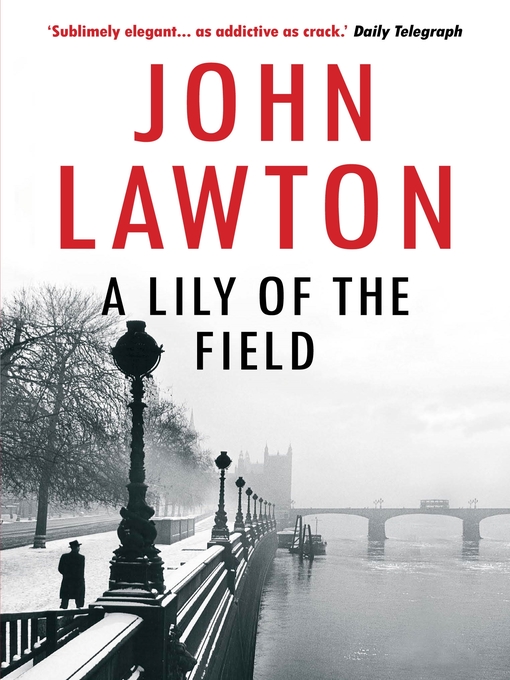 Title details for A Lily of the Field by John Lawton - Wait list